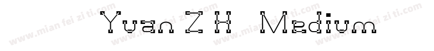 中国台湾Yuan Z H- Medium生成器字体转换